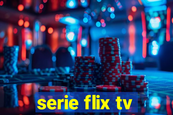 serie flix tv